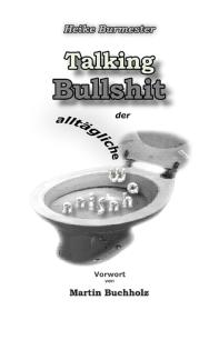 Buchneuerscheinung;  Talking Bullshit