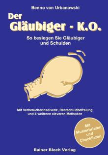Sie haben Schulden   Wir kennen den Ausweg  Der Gläubiger k.o.