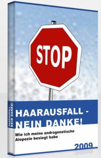 Haarausfall - Nein Danke     Stoppen Sie Ihren Haarausfall noch heute    