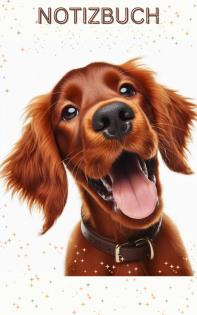 Irish Setter Buch - Mein Welpentagebuch: Vorlage mit Bildern zum Ausfüllen, ab d