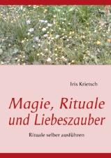 Magie, Rituale und Liebeszauber