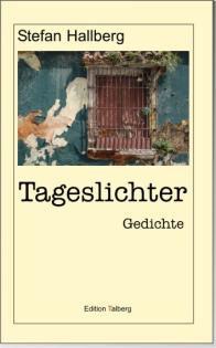 Tageslichter Gedichtband von Stefan Hallberg