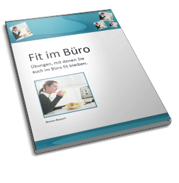 Fit, schlank und gesund durch den Büroalltag 