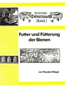 (Bienen 1) - Futter und Fütterung der Bienen