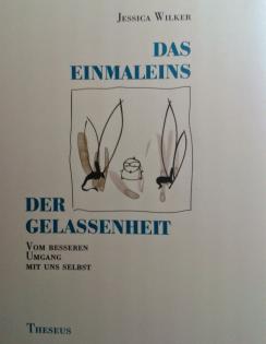 Das Einmaleins der Gelassenheit