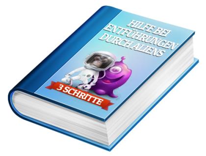 Hilfe bei Entführungen durch Ausserirdische (das eBook)