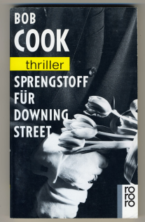 Bob Cook  - Sprengstoff für Downing Street