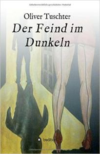 Der Feind im Dunkeln