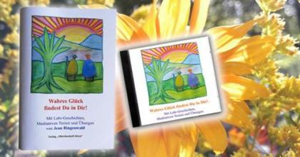 Ebooks, Weisheitsgeschichten, Hör-CD´S: Leben in Glück und Liebe!