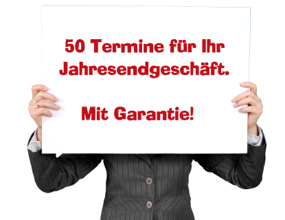 Termine für´s Jahresendgeschäft - mit Garantie