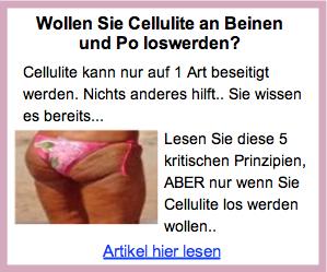 Die neue Anti Cellulite Formel! Werden Sie endlich Ihre Cellulite los!