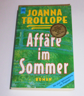 Joanna Trollope - Affäre im Sommer