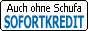 SOFORTKREDIT ab 4.9 % (Auch ohne Schufa!)