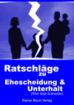 Trennung, Scheidung, Unterhalt - was tun