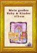 Für Ihre Kinder Mein großes Baby  Kinderalbum