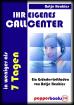 Ihr eigenes CallCenter in weniger als 7 Tagen