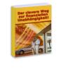 Der clevere Weg zur finanziellen Unabhängigkeit!