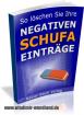 So löschen Sie Ihre negativen Schufa-Einträge 