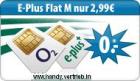 O2 Tarif - Komplett Kostenlos u E-Plus Flat M für 2,99 € monatl