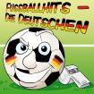 Fussballhits- Die Deutschen   Die 20 besten Fußballhits