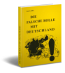 Die falsche Rolle mit Deutschland!    *unbedingt lesen*