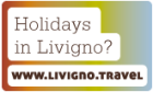 Livigno: einen Urlaub der besonderen ;-)