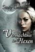 Super tolles eBook - Das Vermächtnis der Hexen v. Sindy Gerlach - Teil 1