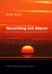 Neuanfang mit 50plus - eBook-Ratgeber für Menschen in der zweiten Lebenshälfte