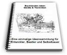 Bauanleitungen, Bastelanleitungen, Patentschriften, Ideensammlungen