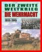 Tim Ripley - Der Zweite Weltkrieg - Die Wehrmacht 1939-1945