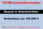 Bremen-Osterholz: Dringend Reihenhaus zum Kauf gesucht!