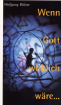 Wenn Gott wirklich wäre (920)