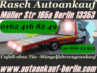Gebraucht unf Unfallwagenankauf in Berlin / Umland  Autohandel Rasch Export 030 