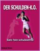 Der Schulden K.o