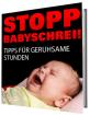 STOPP BABYSCHREI!