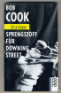 Bob Cook  - Sprengstoff für Downing Street
