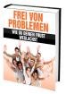 Frei von Problemen - Wie Sie Ihren Frust weglachen