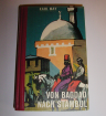 Karl May - Von Bagdad nach Stambul