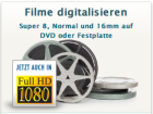 Filme Digitalisieren: Super 8, Normal 8, 16mm-Filme, Videos und Dias auf DVD ode