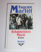 Eugenie Marlitt - Schulmeisters Marie / Die 12 Apostel