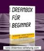 Dreambox für Beginner - Dreambox Kompakt Anleitung