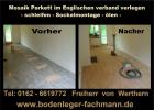 Stabparkett / Mosaikparkett Verlegung + Schleifen - 2x Ölen