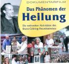 Ein Film, der heilt? Dokumentarfilm: Das Phänomen der Heilung 